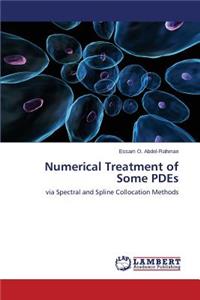 Numerical Treatment of Some PDEs