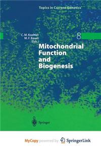 Mitochondrial Function and Biogenesis