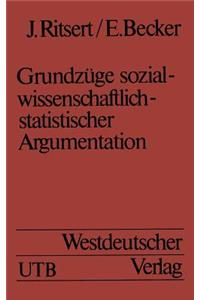 Grundzüge Sozialwissenschaftlich-Statistischer Argumentation
