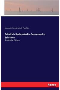 Friedrich Bodenstedts Gesammelte Schriften