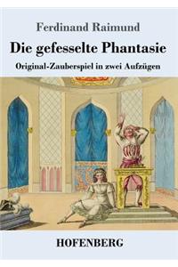 gefesselte Phantasie