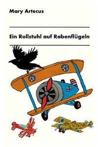 Ein Rollstuhl auf Rabenflügeln