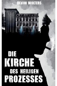 Die Kirche des heiligen Prozesses