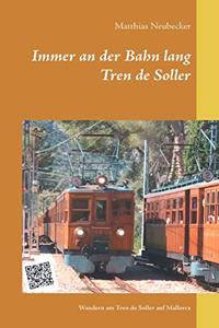 Immer an der Bahn lang
