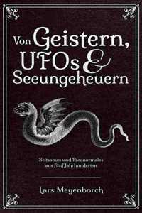 Von Geistern, UFOs & Seeungeheuern