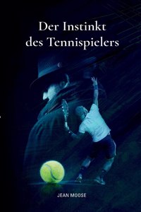 Instinkt des Tennispielers