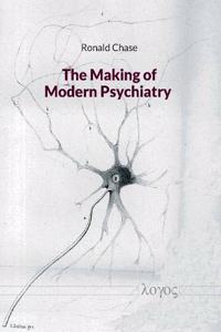 Making of Modern Psychiatry