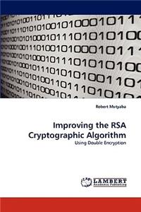 Improving the RSA Cryptographic Algorithm