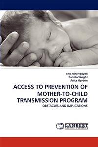 Access to Prevention of Mother-To-Child Transmission Program