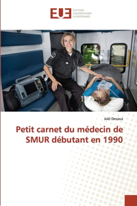 Petit carnet du médecin de smur débutant en 1990