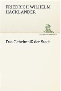 Das Geheimniss Der Stadt