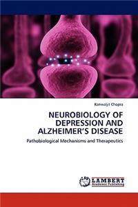 Neurobiology of Depression and Alzheimer's Disease