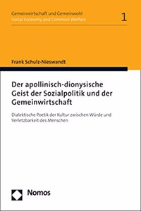 Der Apollinisch-Dionysische Geist Der Sozialpolitik Und Der Gemeinwirtschaft
