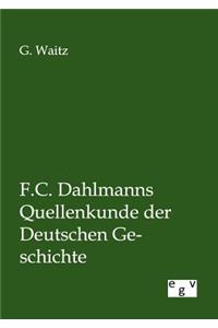 F.C. Dahlmanns Quellenkunde der Deutschen Geschichte