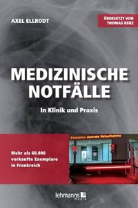 Medizinische Notfalle in Klinik und Praxis