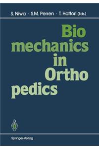 Biomechanics in Orthopedics