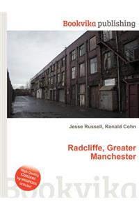 Radcliffe, Greater Manchester
