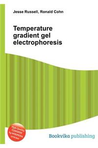 Temperature Gradient Gel Electrophoresis