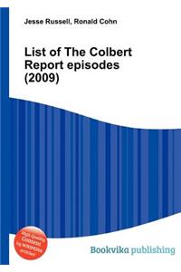 List of the Colbert Report Episodes (2009)