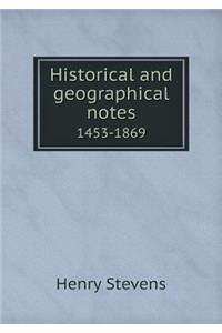 Historical and Geographical Notes 1453-1869