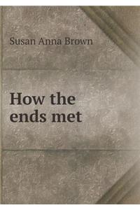 How the ends met