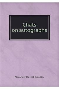 Chats on Autographs