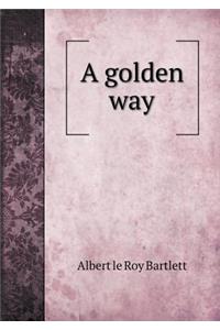 A golden way