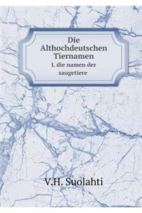 Die Althochdeutschen Tiernamen I. die namen der saugetiere