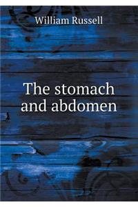 The Stomach and Abdomen
