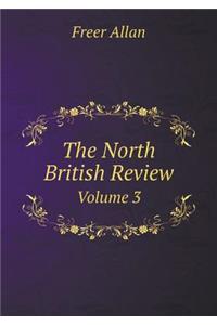 The North British Review Volume 3