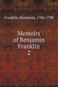 Memoirs of Benjamin Franklin