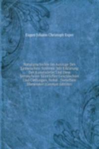 Naturgeschichte Im Auszuge Des Linneischen-Systems: Mit Erklarung Der Kunstworter Und Dem Verzeichniss Samtlicher Geschlechter Und Gattungen, Nebst . Derselben Dienenden (German Edition)