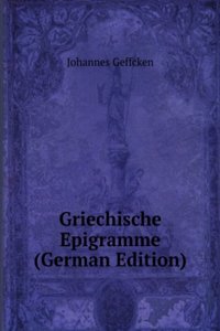 Griechische Epigramme (German Edition)