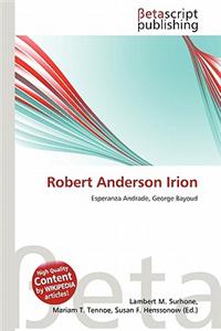 Robert Anderson Irion