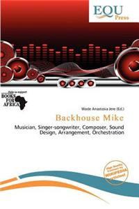 Backhouse Mike