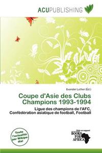 Coupe D'Asie Des Clubs Champions 1993-1994