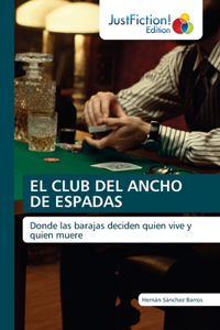El Club del Ancho de Espadas