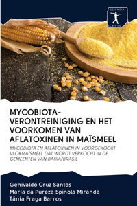 Mycobiota-Verontreiniging En Het Voorkomen Van Aflatoxinen in Maïsmeel