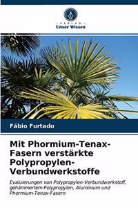 Mit Phormium-Tenax-Fasern verstärkte Polypropylen-Verbundwerkstoffe