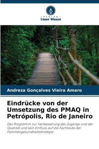 Eindrücke von der Umsetzung des PMAQ in Petrópolis, Rio de Janeiro