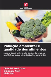 Poluição ambiental e qualidade dos alimentos