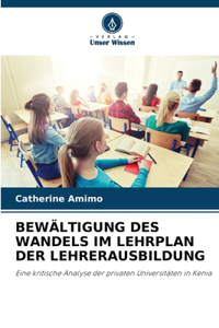 Bewältigung Des Wandels Im Lehrplan Der Lehrerausbildung