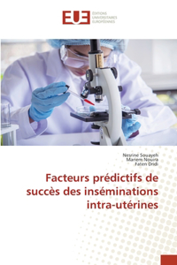 Facteurs prédictifs de succès des inséminations intra-utérines