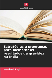 Estratégias e programas para melhorar os resultados da gravidez na Índia