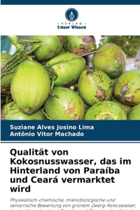 Qualität von Kokosnusswasser, das im Hinterland von Paraíba und Ceará vermarktet wird