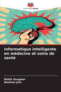 Informatique intelligente en médecine et soins de santé