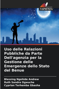 Uso delle Relazioni Pubbliche da Parte Dell'agenzia per la Gestione delle Emergenze dello Stato del Benue