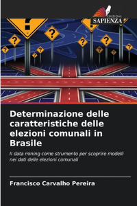 Determinazione delle caratteristiche delle elezioni comunali in Brasile