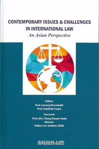 Contemporary Issues & Challenges in International Law: An Asian Perspective
