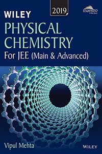 Wiley Physical Chemistry for JEE (Main & Advanced), 2019ed